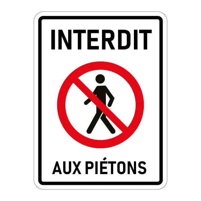 Interdit aux piétons